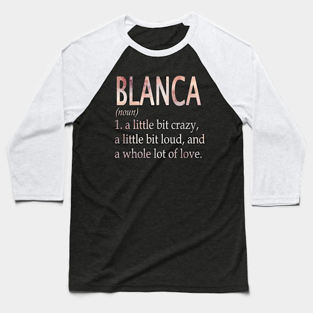 Blanca Girl Name Definition Baseball T-Shirt by ThanhNga